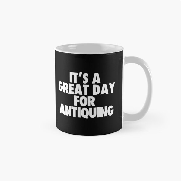 Item preview, It's a Great Day for Antiquing designed and sold by kindxinn.