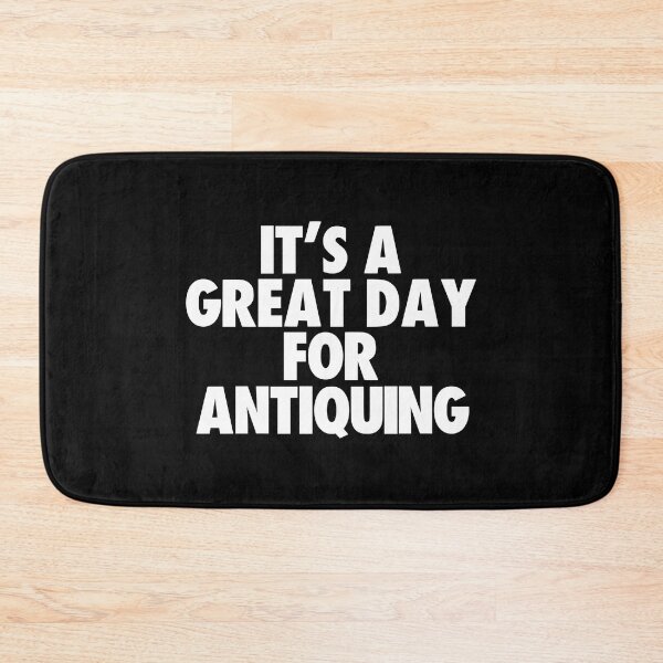Item preview, It's a Great Day for Antiquing designed and sold by kindxinn.