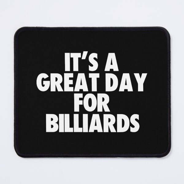Item preview, It's a Great Day for Billiards designed and sold by kindxinn.