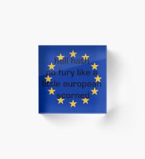 Hell Have No Fury EU Acrylic Block