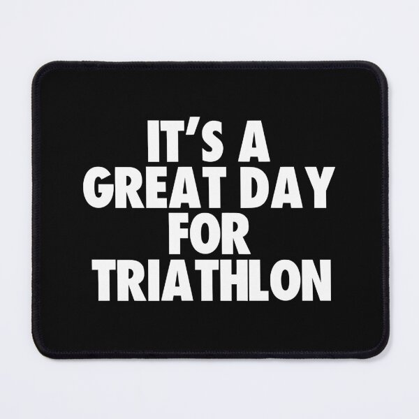 Item preview, It's a Great Day for Triathlon designed and sold by kindxinn.