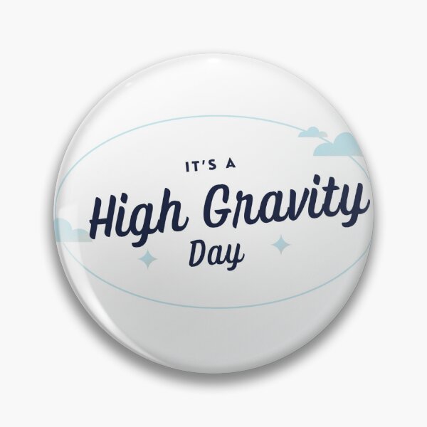 Item preview, High Gravity Day designed and sold by artbyadeline.