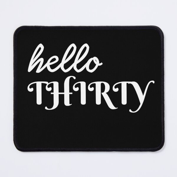 Item preview, Hello Thirty - 30th Birthday Gift ,Gifts For Birthday, 30 Years Fitted designed and sold by Morana5.