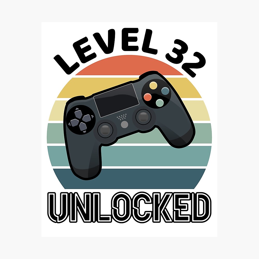 Level 32 Unlocked Video Game 32nd Birthday Gift