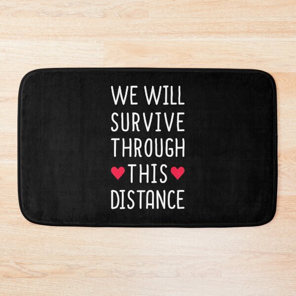 Item preview, We Will Survive Through This Distance - Long Distance Relationship designed and sold by T-shirt For You.