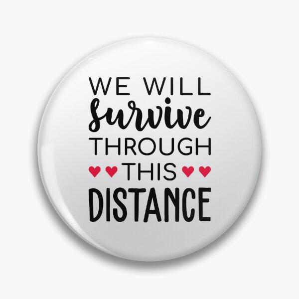 Item preview, We Will Survive Through This Distance - Long Distance Relationship designed and sold by T-shirt For You.