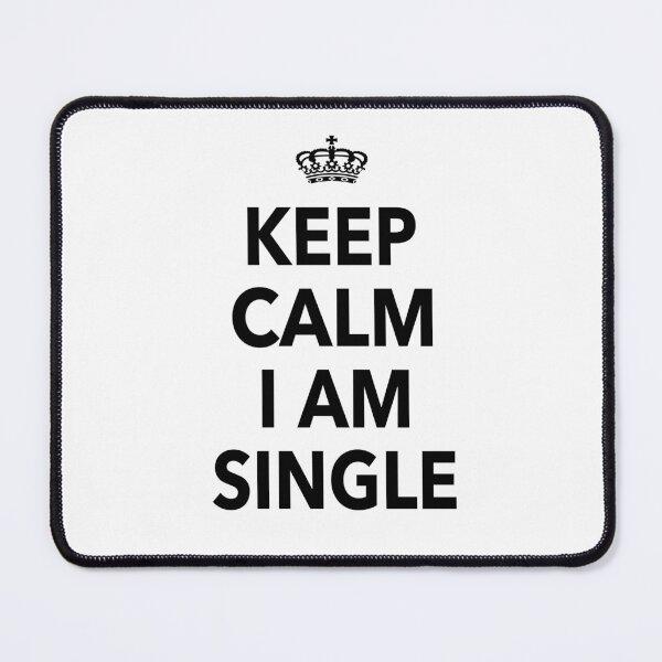 Item preview, Keep Calm I Am Single Funny Quotes Gift For Singles  designed and sold by JooArtPrints  ★★★★★.