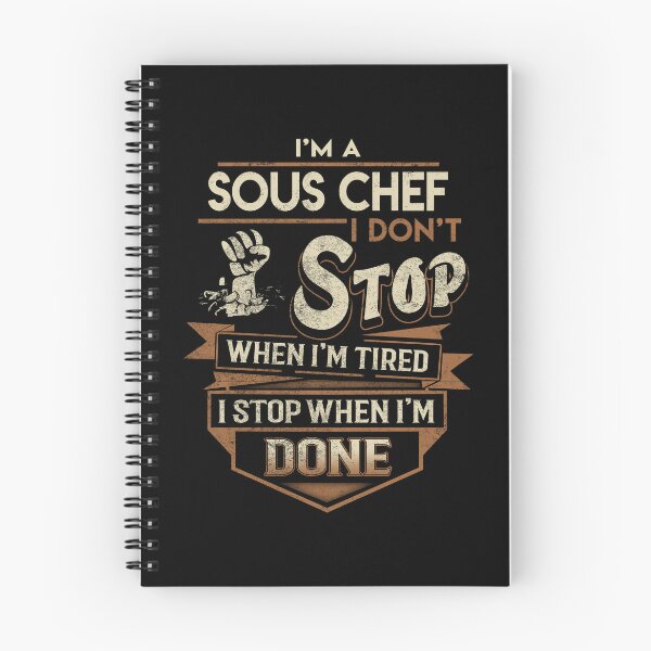 Item preview, Sous Chef T Shirt - I Stop When Done Job Gift Item Tee designed and sold by natalinedk.