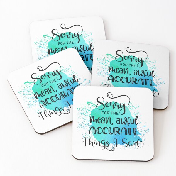 Item preview, Sorry for the Mean Awful Accurate Things I Said I Offer - Sarcastic Funny  designed and sold by younghopes.