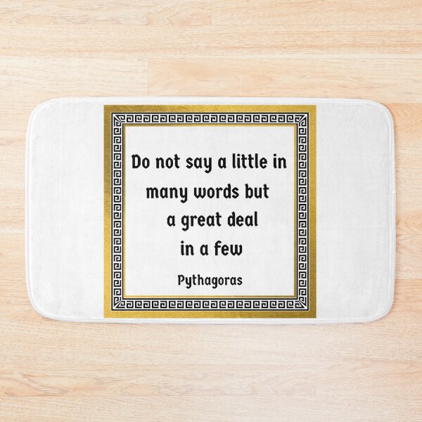 Item preview, Pythagoras: "Do Not Say A Little In Many Words" designed and sold by artistoutfitter.