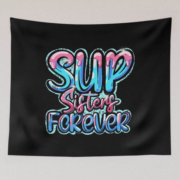 Item preview, SUP Sisters Forever Stand Up Paddling Water Sports designed and sold by Kalli-design.