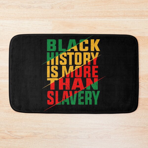 Item preview, Black History Is More Than Slavery , Black History Month designed and sold by Artisan   Kimo.