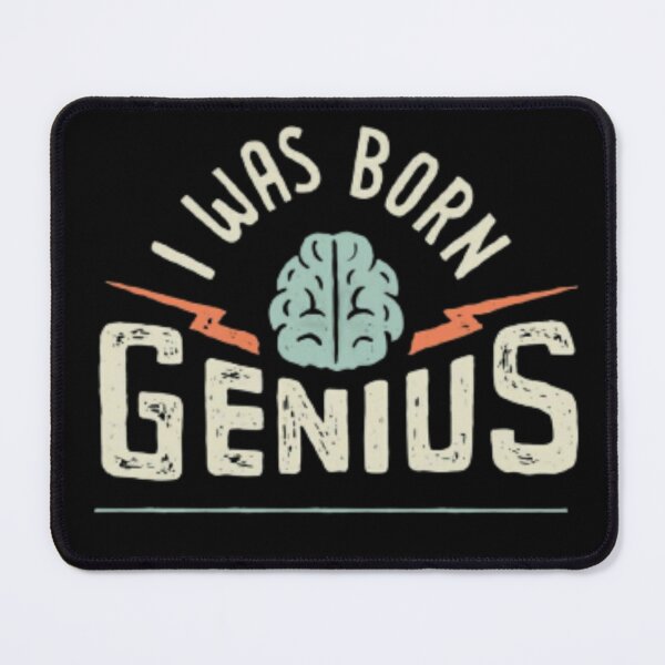 Item preview, I was born genius designed and sold by montana-22.