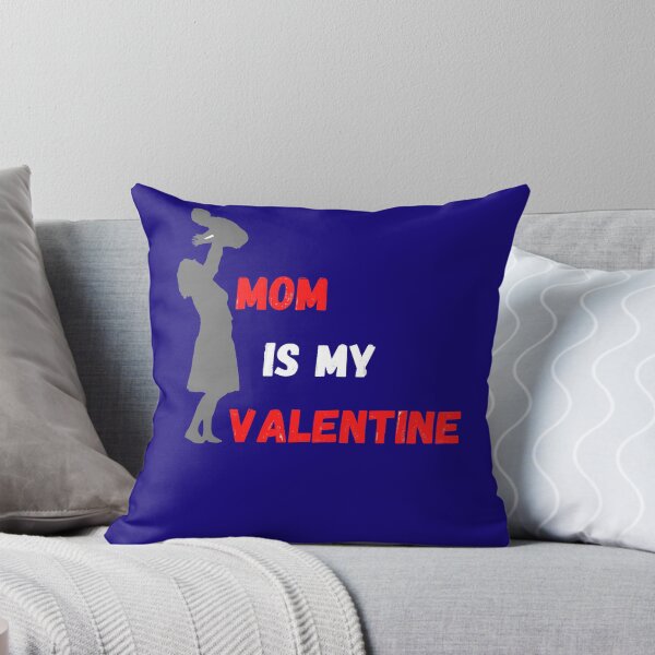 Item preview, Mom Is My Valentine Shirt, Valentine's Day Tshirt Gift For Moms designed and sold by mryan78.