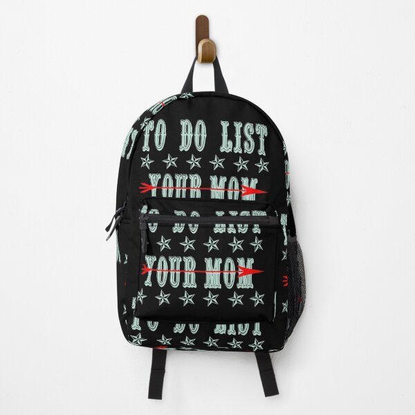 Item preview, To Do List Your Mom Shirt, Funny Mom t-shirt, For Men and Women, humor joke T-shirt  designed and sold by KHRO.