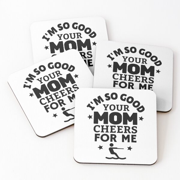 Item preview, Waterskiing: I'm so good your mom cheers for me designed and sold by TheGreenGoat.