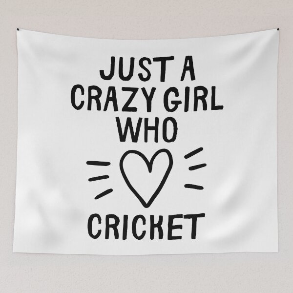 Item preview, Just a crazy girl who loves cricket designed and sold by TheGreenGoat.