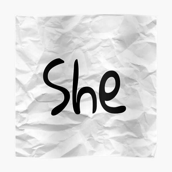 Crumbled Paper Female Pronouns Poster For Sale By Pronouns R Us Redbubble