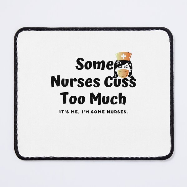 Item preview, Some Nurses Cuss Too Much Classic T-shirt  designed and sold by Ryn2020.