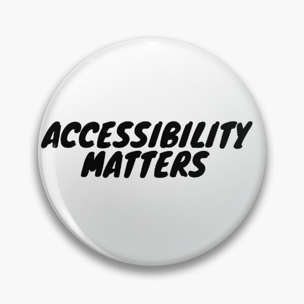Item preview, Accessibility Matters designed and sold by makayla826.