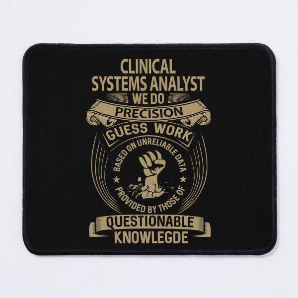Item preview, Clinical Systems Analyst T Shirt - We Do Precision Job Gift Item Tee designed and sold by smueller39.
