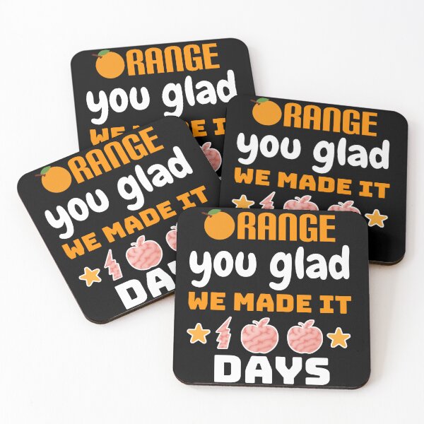 Item preview, Orange you glad we made it 100 days. designed and sold by Umiska.