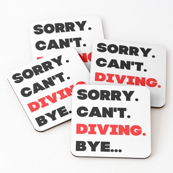 Item preview, Sorry. Can't. Diving. Bye designed and sold by TheGreenGoat.
