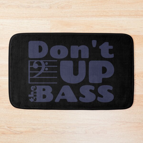Item preview, Dont F up the bass - bl designed and sold by reIntegration.