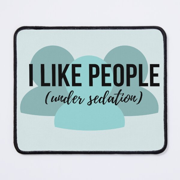 Item preview, I Like People Under Sedation, Medical Humor designed and sold by RSF08.