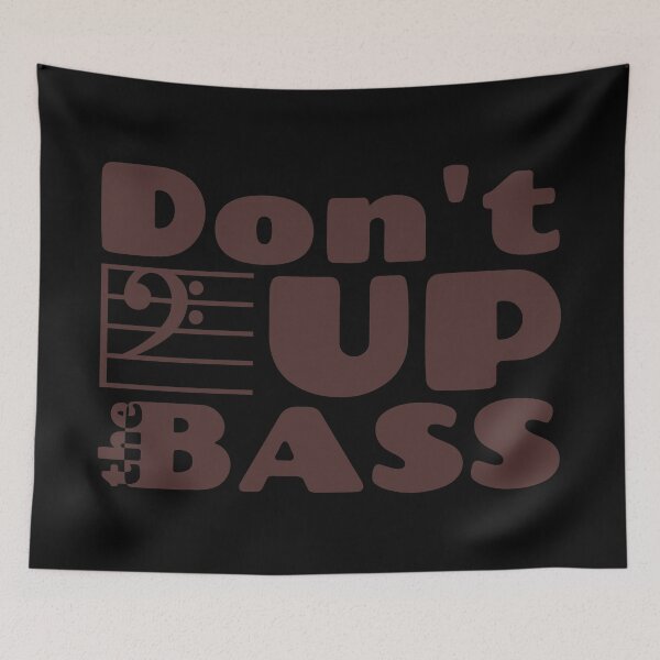 Item preview, Dont F up the bass - rd designed and sold by reIntegration.