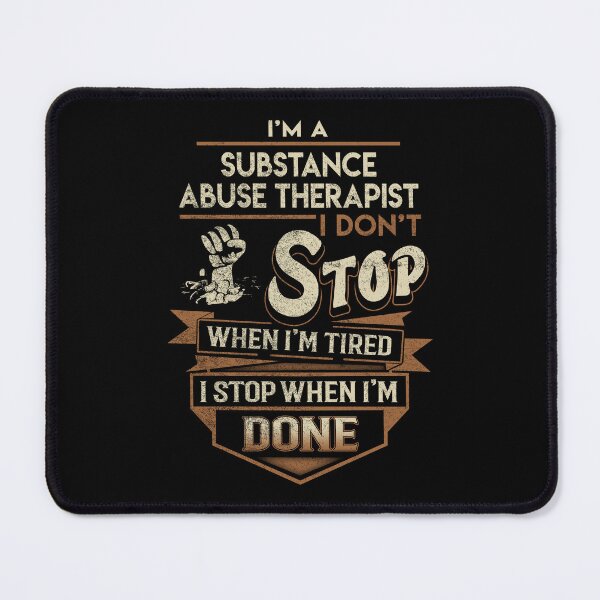 Item preview, Substance Abuse Therapist T Shirt - I Stop When Done Job Gift Item Tee designed and sold by natalinedk.