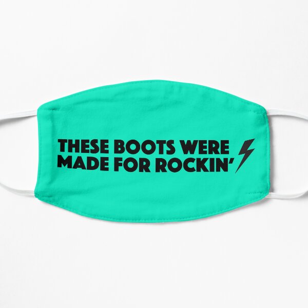 These Boots Were Made for Rockin’ (El Mar Electric) Flat Mask