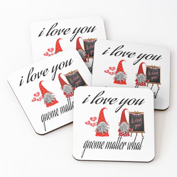 Item preview, I Love You Gnome Matter What designed and sold by leicha.