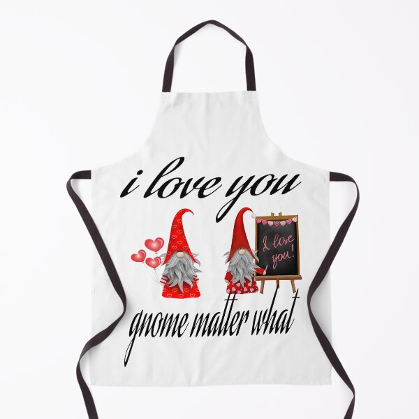 Item preview, I Love You Gnome Matter What designed and sold by leicha.