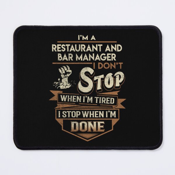 Item preview, Restaurant And Bar Manager T Shirt - I Stop When Done Job Gift Item Tee designed and sold by paneczkopat.