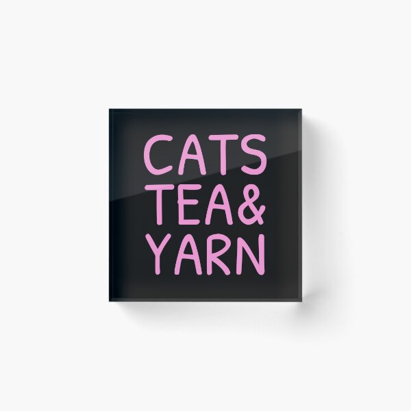Item preview, Cats Tea And Yarn Cute Quote Cat Person Knitting Love Tea Sayings designed and sold by sillyquestions.