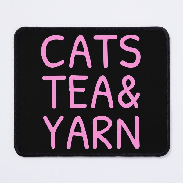Item preview, Cats Tea And Yarn Cute Quote Cat Person Knitting Love Tea Sayings designed and sold by sillyquestions.