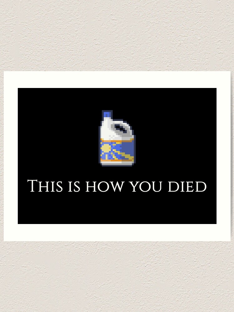 "This Is How You Died Bleach Bottle Project Zomboid Gaming" Art Print