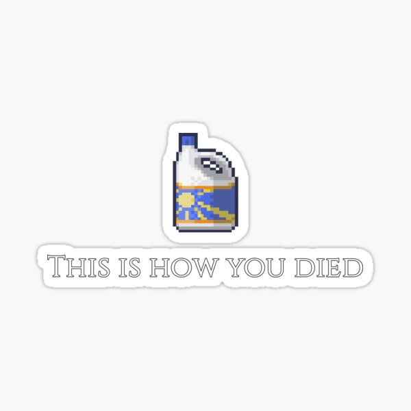 Artikel-Vorschau von So bist du gestorben Bleach Bottle Project Zomboid - Gaming, designt und verkauft von V0L0S.