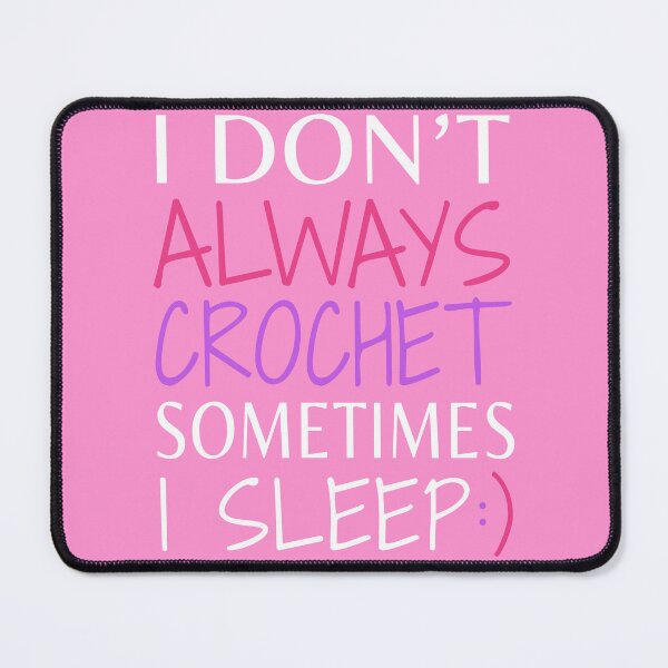 Item preview, Crochet Funny Quote Crafts Handmade Quote Crocheting Sayings designed and sold by sillyquestions.