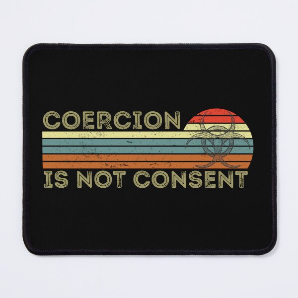 Item preview, Coercion is not consent, Retro Sunset Biohazard Design designed and sold by Auntieck.