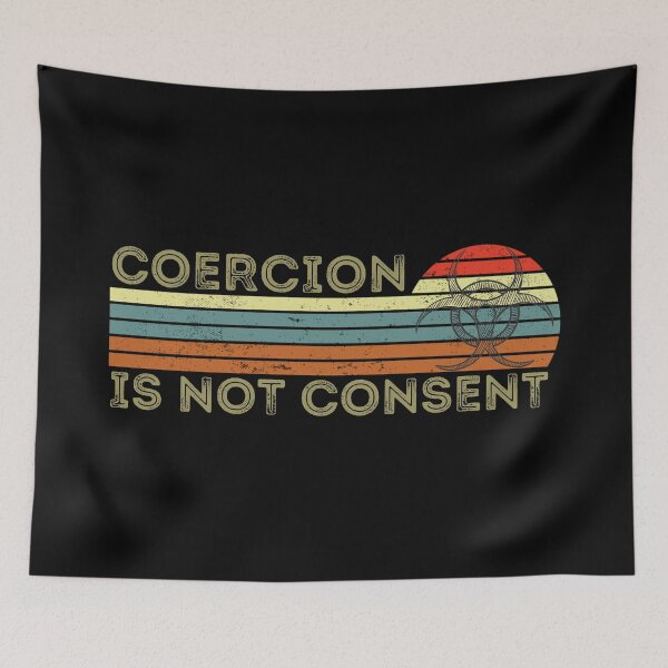 Item preview, Coercion is not consent, Retro Sunset Biohazard Design designed and sold by Auntieck.