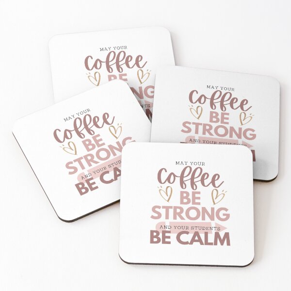 Item preview, MAY YOUR Coffee BE STRONG AND YOUR STUDENTS BE CALM designed and sold by successmom.