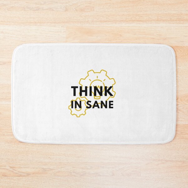 Item preview, Think In Sane designed and sold by AlexLab.
