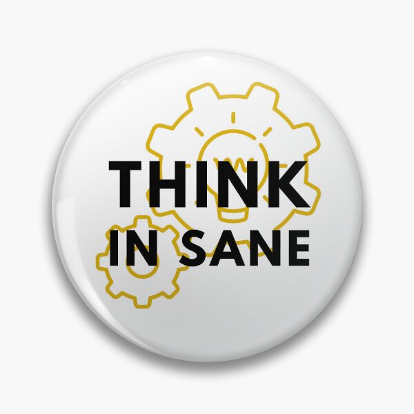 Item preview, Think In Sane designed and sold by AlexLab.