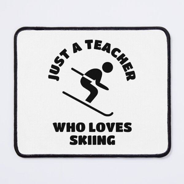 Item preview, Just a teacher who loves skiing designed and sold by TheGreenGoat.