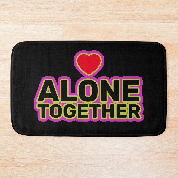 Item preview, alone together designed and sold by Toonify4U.