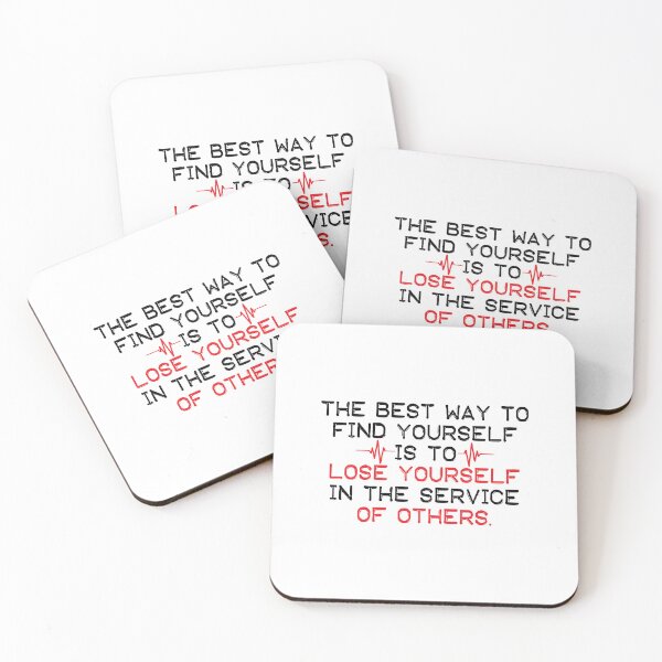 Item preview, The best way to find yourself is to lose yourself in the service of others, nurse quotes designed and sold by Stella Clue.