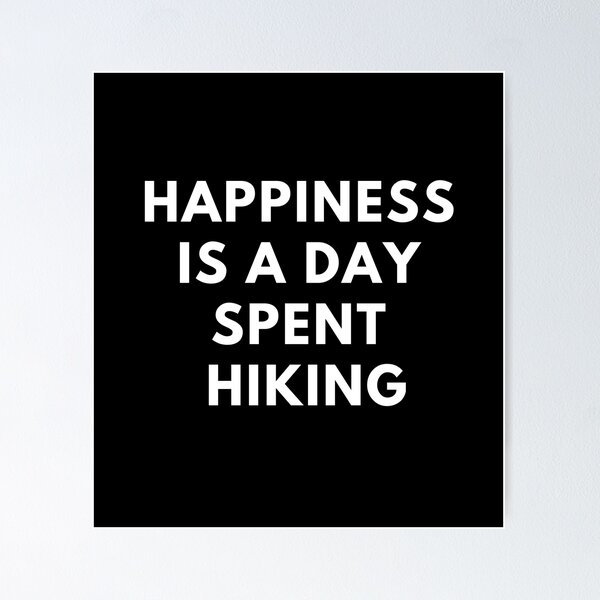 Item preview, Happiness Is A Day Spent Hiking, Quote designed and sold by adelferhat.
