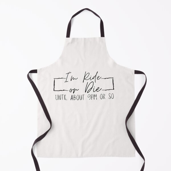 Item preview, Copy of I'm Ride or Die Until About 9PM designed and sold by zakariyae.